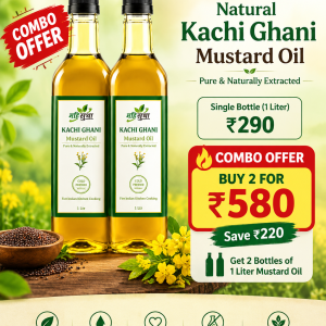 kachhi ghani musturd oil combo
